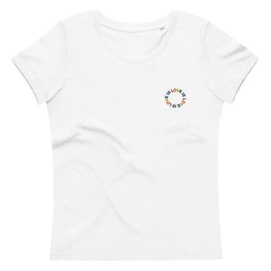 Love is Love auf Enganliegendem Öko-T-Shirt für Damen gestickt